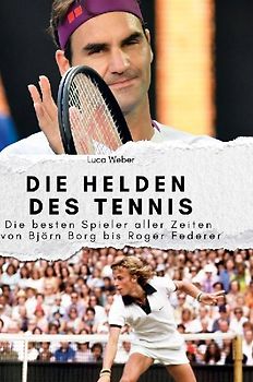 Die Helden des Tennis