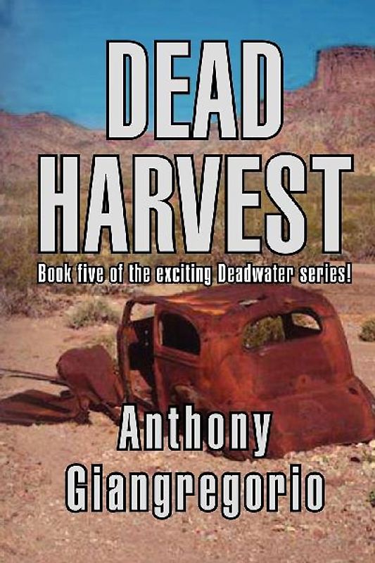 Dead Harvest (Deadwater Series Book 5)