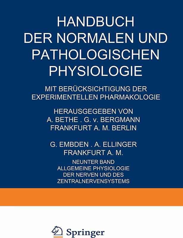 Allgemeine Physiologie der Nerven und des Zentralnervensystems