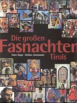 Die grossen Fasnachten Tirols