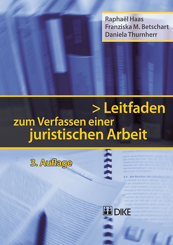 Leitfaden zum Verfassen einer juristischen Arbeit