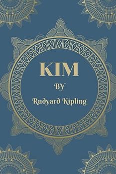 Kim [Annotated]: Classic Editions