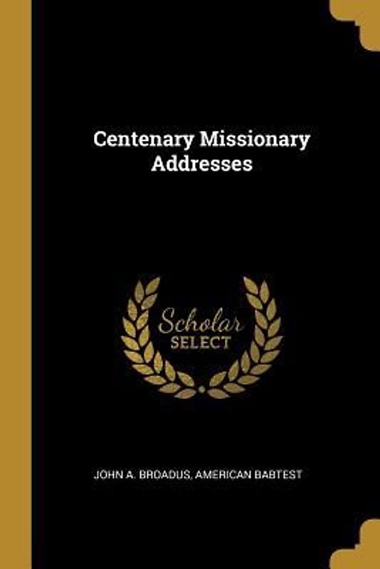 Centenary Missionary Addresses