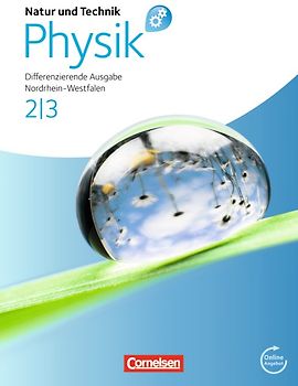 Natur und Technik - Physik: Differenzierende Ausgabe - Sekundarschule/Gesamtschule - Nordrhein-Westfalen - Band 2/3