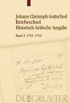 Johann Christoph Gottsched: Briefwechsel / 1731-1733