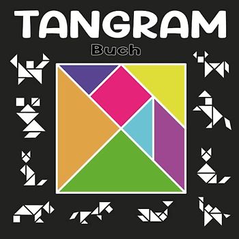 Tangram Buch: Eine unterhaltsame Anleitung für Kinder zum Erstellen niedlicher Formen mit geometrischen Puzzleteilen
