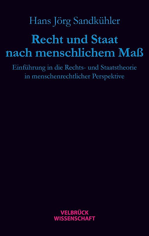 Recht und Staat nach menschlichem Maß