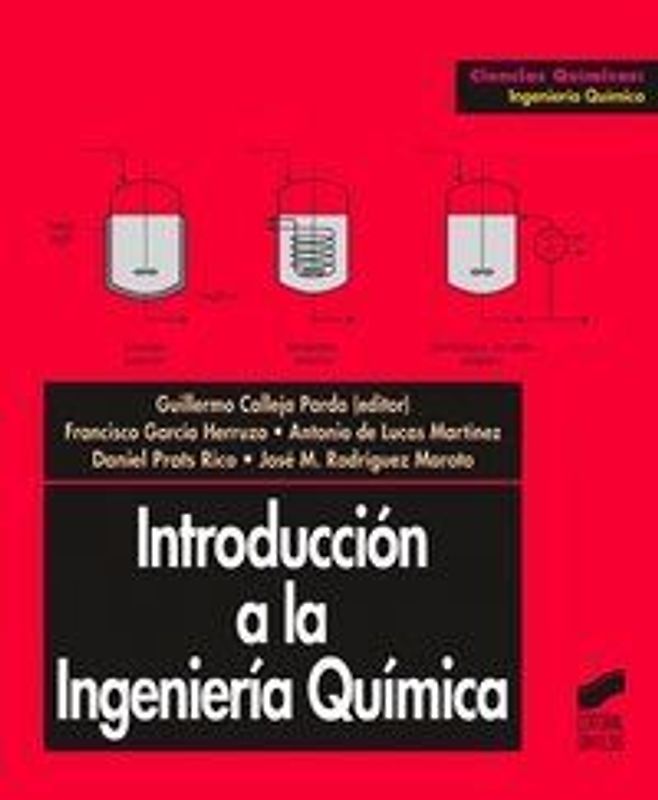 Introducción a la ingeniería química (Ciencias químicas. Ingeniería química, Band 2) - Calleja Pardo, Guillermo