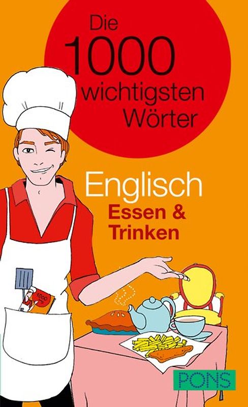 PONS Die 1000 wichtigsten Wörter Englisch Essen & Trinken