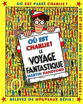Où est Charlie ? : Le voyage fantastique - Handford, Martin