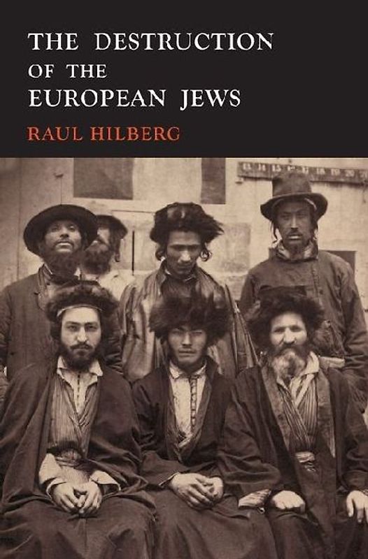 The Destruction of the European Jews