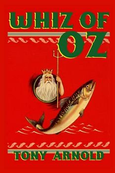 Whiz of Oz (The Whisanant Mythos, Band 18)