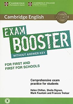 Cambridge English Exam Booster for First and First for Schools without Answer Key with Audio: Comprehensive Exam Practice for Students (Cambridge English Exam Boosters)