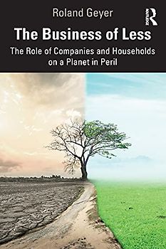 The Business of Less: The Role of Companies and Households on a Planet in Peril