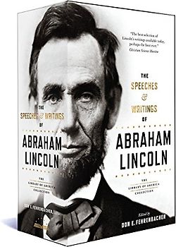 The Speeches & Writings of Abraham Lincoln