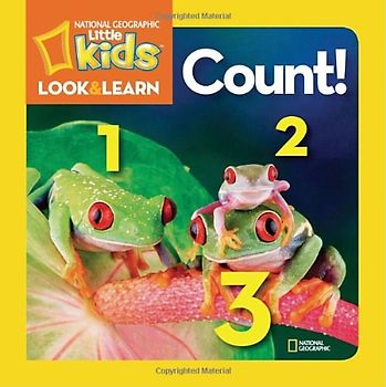 National Geographic Little Kids Look and Learn: Count (National Geographic Little Kids Look & Learn) - National Geographic Kids