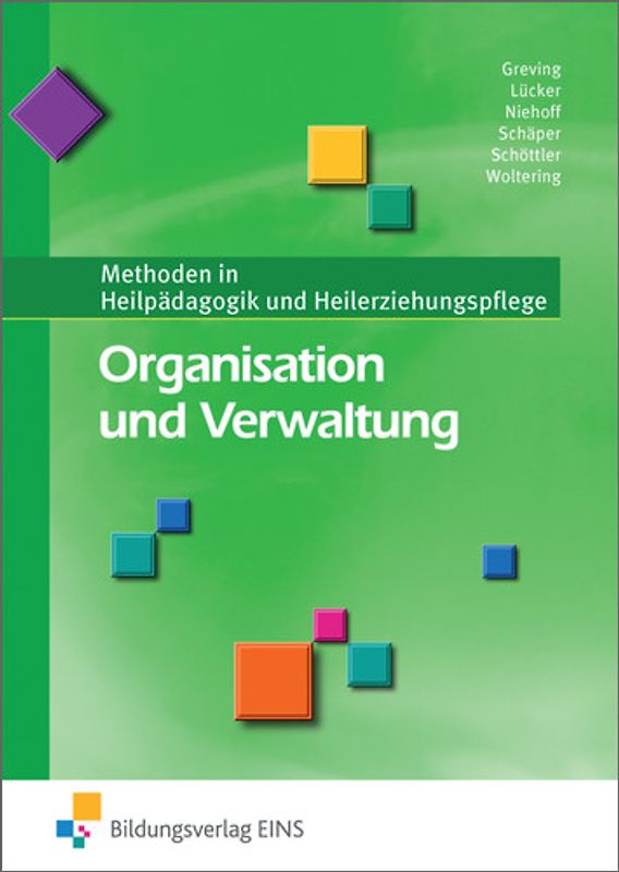 Methoden in Heilpädagogik und Heilerziehungspflege / Organisation und Verwaltung