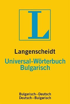 Langenscheidt Universal-Wörterbuch Bulgarisch. Bulgarisch-Deutsch/Deutsch-Bulgarisch