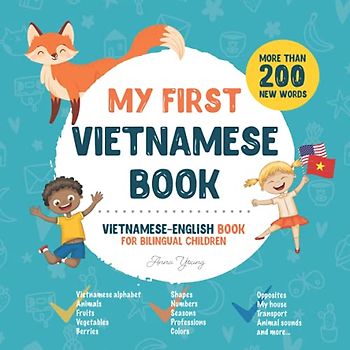 My First Vietnamese Book. Vietnamese-English Book for Bilingual Children: Vietnamese-English children's book with illustrations for kids. A great ... Books for Bilingual Children, Band 1)
