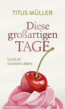 Diese großartigen Tage