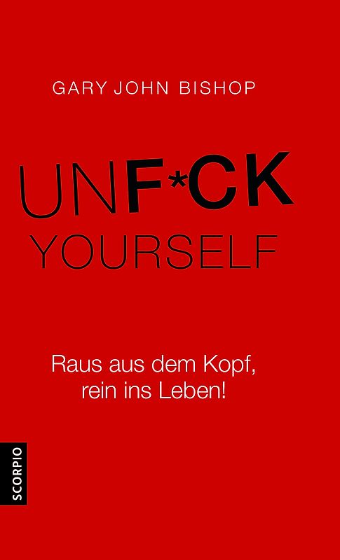 Unfuck Yourself