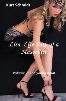Lisa, life path of a masochist: Volume 2: The young adult