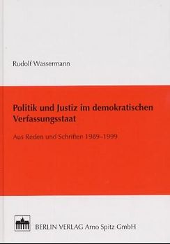 Politik und Justiz im demokratischen Verfassungsstaat