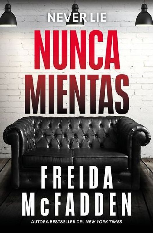 Nunca Mientas / Never Lie