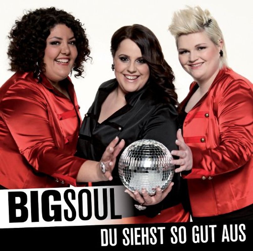 BigSoul - Du siehst so gut aus