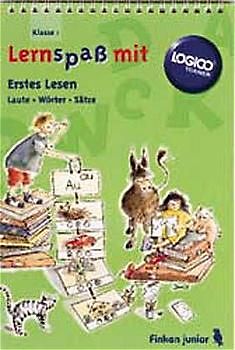 Erstes Lesen. Laute - Wörter - Sätze. LOGICO TRAINER Übungsbuch für die 1. Klasse