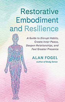 Restorative Embodiment and Resilience