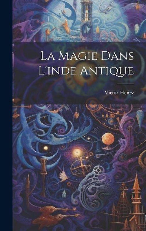 La Magie Dans L'inde Antique