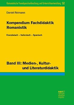 Kompendium Fachdidaktik Romanistik. Französisch – Italienisch – Spanisch