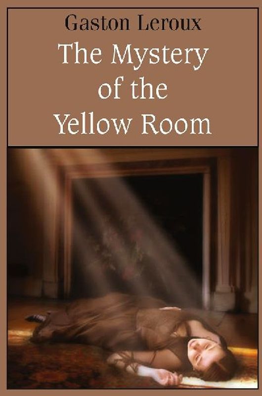 The Mystery of the Yellow Room