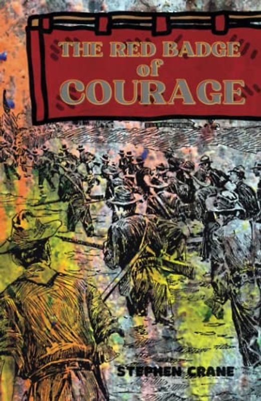 The Red Badge of Courage (Annotated): An Episode of the American Civil War