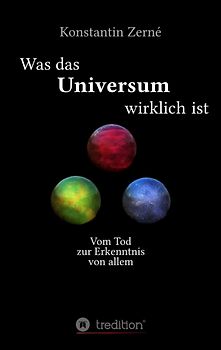 Was das Universum wirklich ist