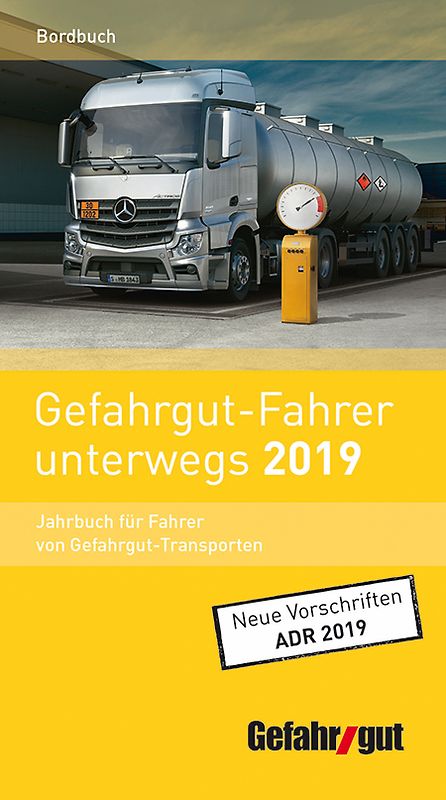 Gefahrgut-Fahrer unterwegs 2019