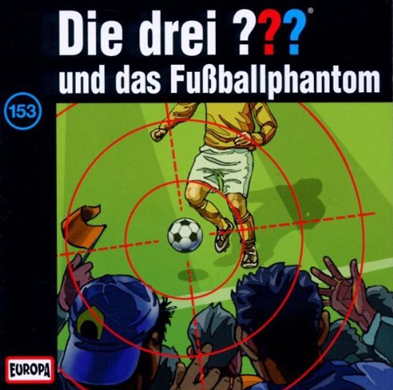 Die Drei ??? - 153/und das Fußballphantom
