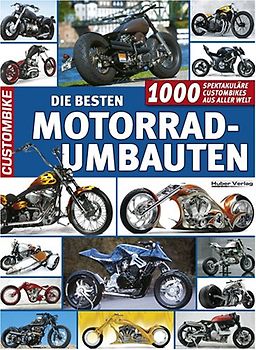 Die besten Motorradumbauten