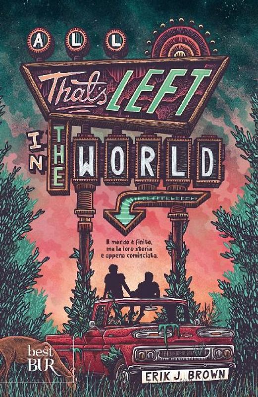 All that's left in the world. Ediz. italiana