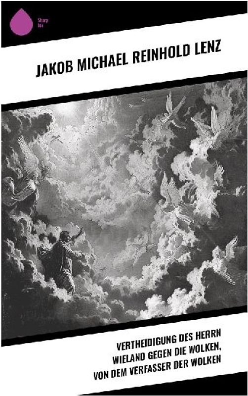 Vertheidigung des Herrn Wieland gegen die Wolken, von dem Verfasser der Wolken