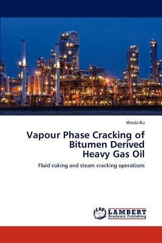 Vapour Phase Cracking of Bitumen Derived Heavy Gas Oil