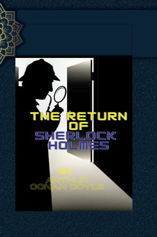 THE RETURN OF SHERLOCK HOLMES
