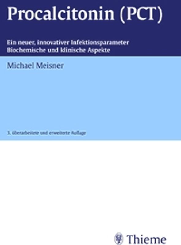 Procalcitonin (PCT). Ein neuer, innovativer Infektionsparameter