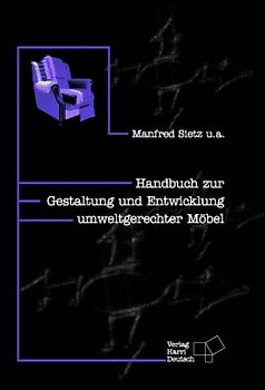 Handbuch zur Gestaltung und Entwicklung umweltgerechter Möbel