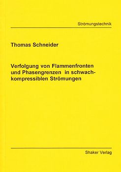 Verfolgung von Flammenfronten und Phasengrenzen in schwachkompressiblen Strömungen