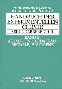 Handbuch der experimentellen Chemie. Sekundarbereich II / Alkali- und Erdalkalimetalle, Halogene