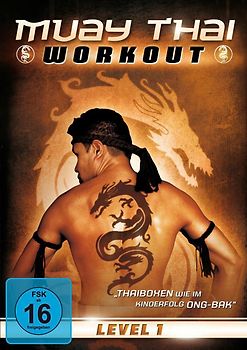 Muay Thai Workout: Level 1 - Thaiboxen wie im Kinoerfolg Ong-Bak DVD