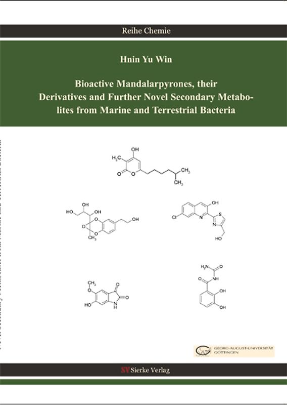 Bioactive Mandalarpyrones, their Derivatives and Further Novel Secondary metabolites from Marine  and Terretrial Bacteria