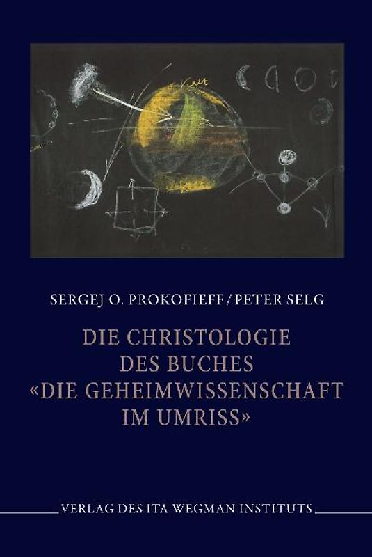Die Christologie des Buches "Die Geheimwissenschaft im Umriss"